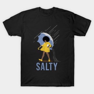 Salty Bitch T-Shirts for Sale | TeePublic Salty Bitch T-Shirts for Sale | TeePublic
